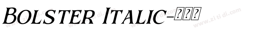 Bolster Italic字体转换 Bolster Italic字体转换